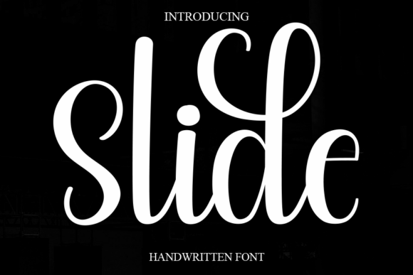 Slide: A Sweet Handwritten Font for Joyful Design